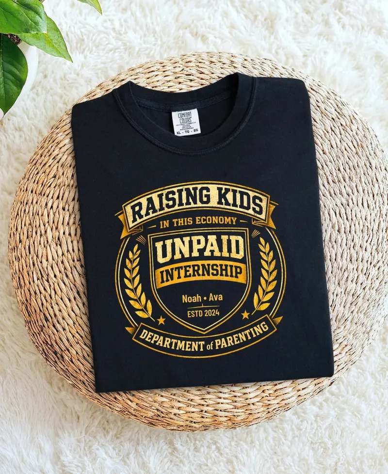 Raise Kids In This Economy : Unpaid Internship Cotton Tee 17