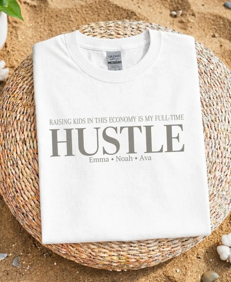 Raising a Kid in This Economy: Full-Time Hustle Cotton T-Shirt