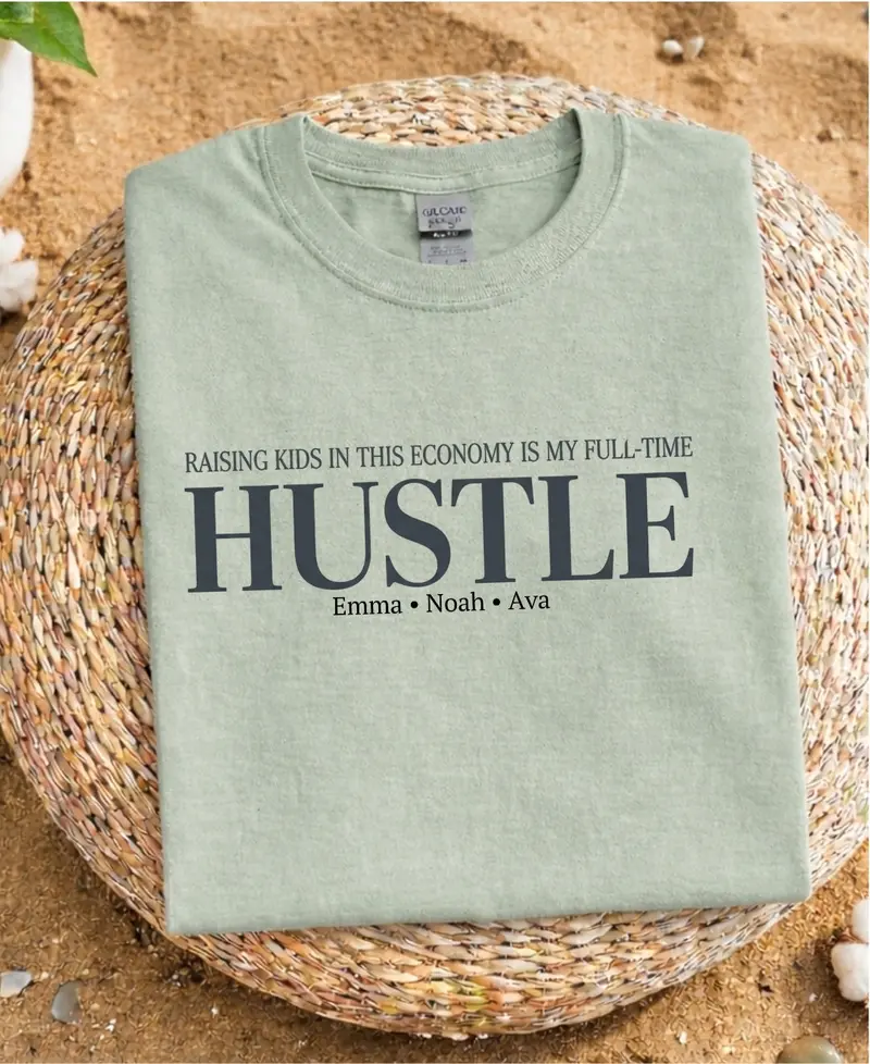 Raising a Kid in This Economy: Full-Time Hustle Cotton T-Shirt