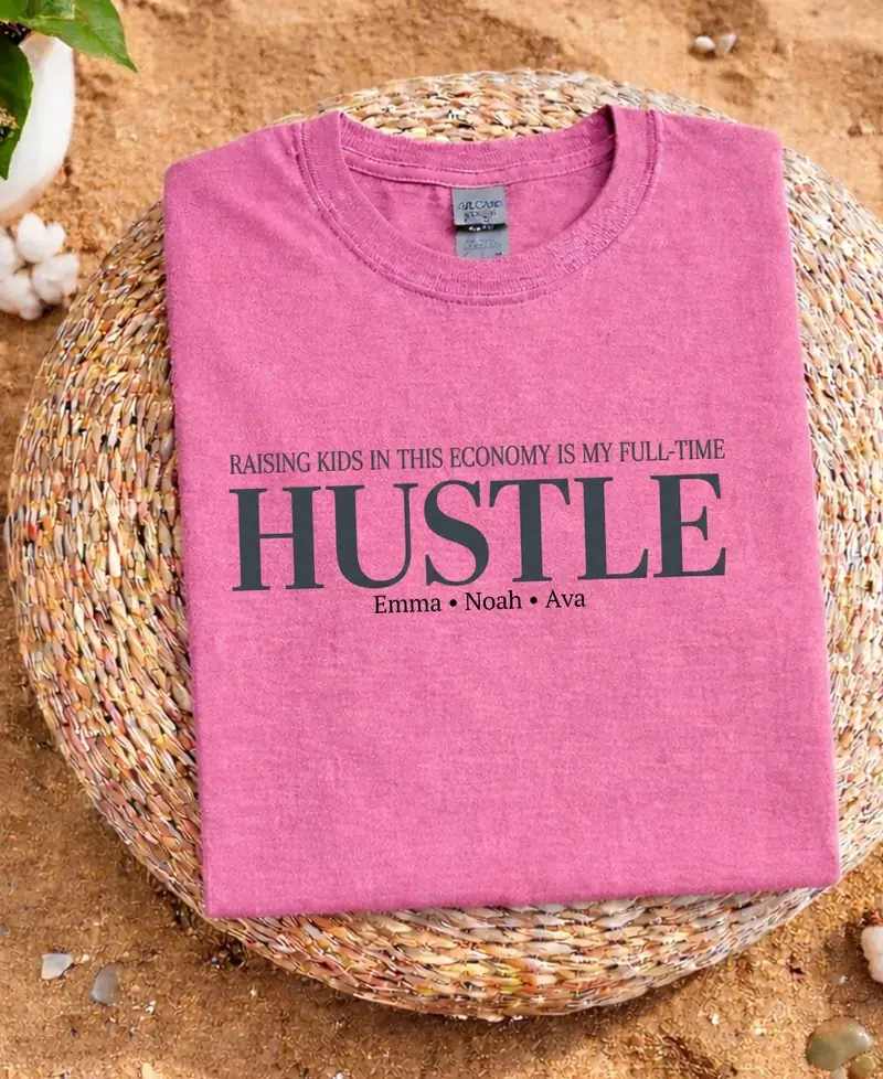 Raising a Kid in This Economy: Full-Time Hustle Cotton T-Shirt