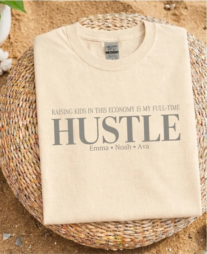 Raising a Kid in This Economy: Full-Time Hustle Cotton T-Shirt