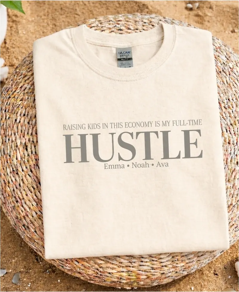 Raising a Kid in This Economy: Full-Time Hustle Cotton T-Shirt