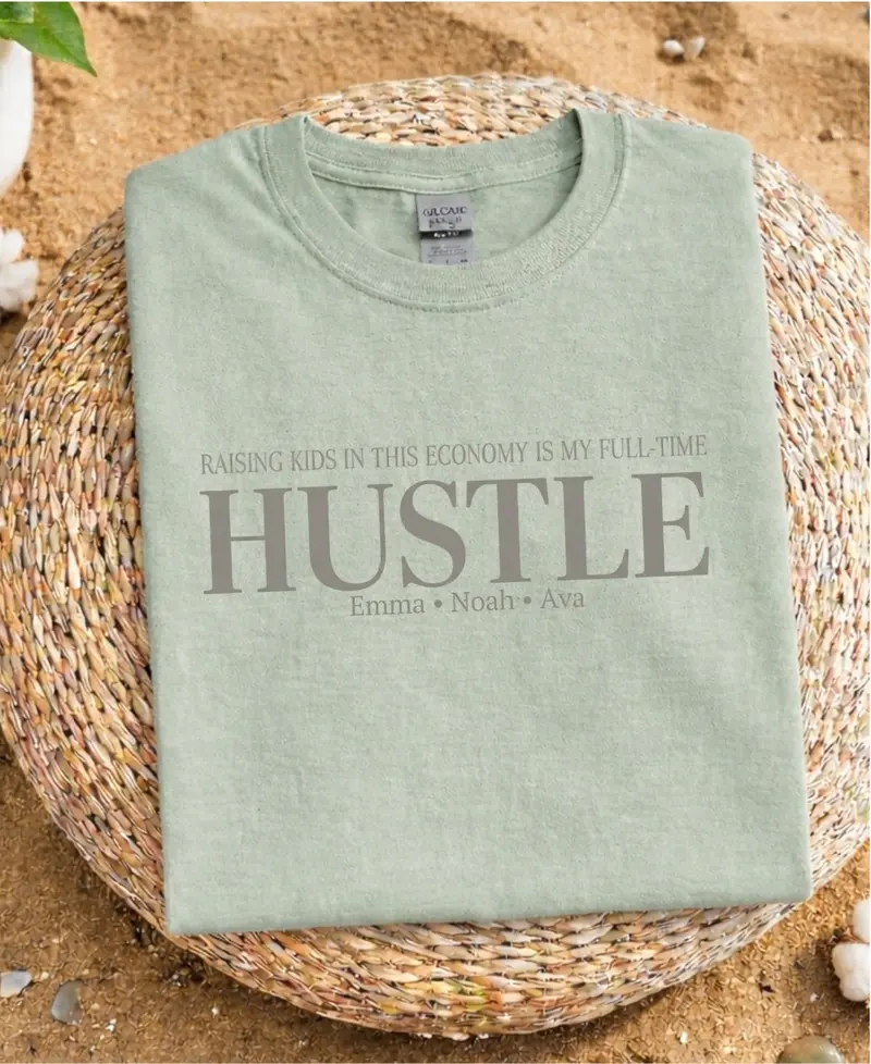 Raising a Kid in This Economy: Full-Time Hustle Cotton T-Shirt