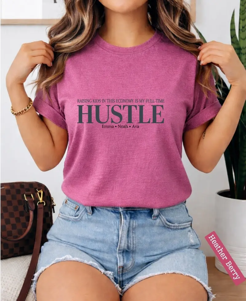 Raising Kid In This Economy Is My Full-Time Hustle Cotton Tshirt 53