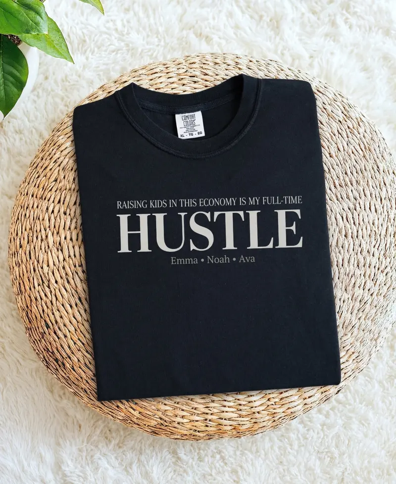 Raising Kids in This Economy: Full-Time Hustle Cotton Tee