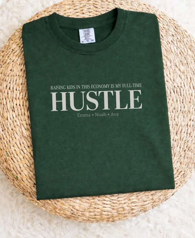 Raising Kids in This Economy: Full-Time Hustle Cotton Tee