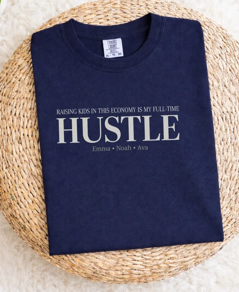 Raising Kids in This Economy: Full-Time Hustle Cotton Tee