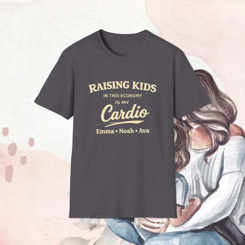 Raising Kids In This Economy Is My Cardio Cotton Tee 5