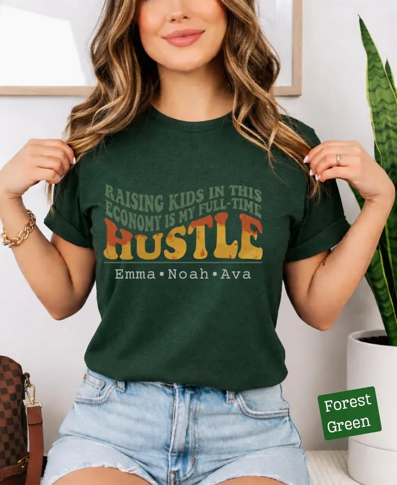 Raising Kids In This Economy My Full-Time Hustle Cotton Tee 48