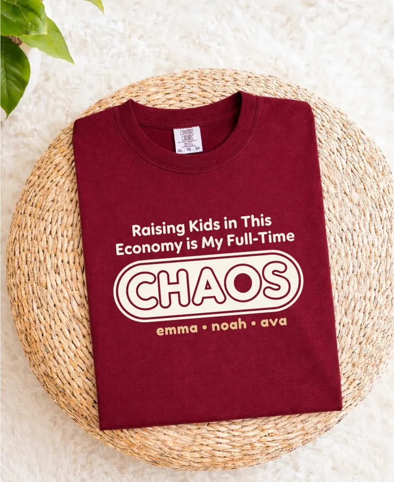Raising Kids in Today’s Economy: Full-Time Chaos Cotton T-Shirt