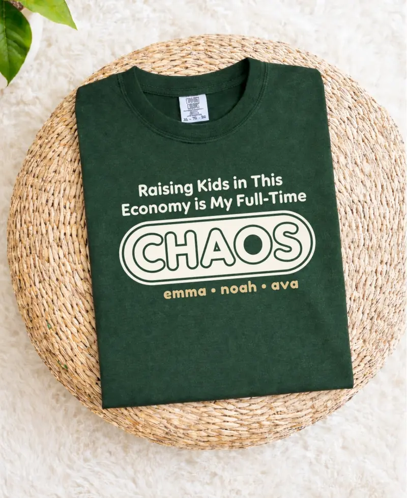 Raising Kids in Today’s Economy: Full-Time Chaos Cotton T-Shirt