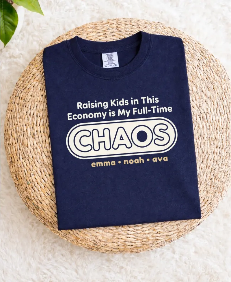 Raising Kids in Today’s Economy: Full-Time Chaos Cotton T-Shirt