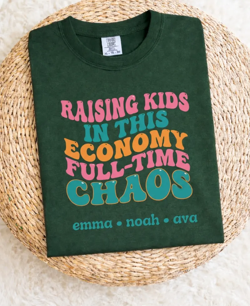 Raising Kids in Today’s Economy: Full-Time Chaos Cotton T-Shirt