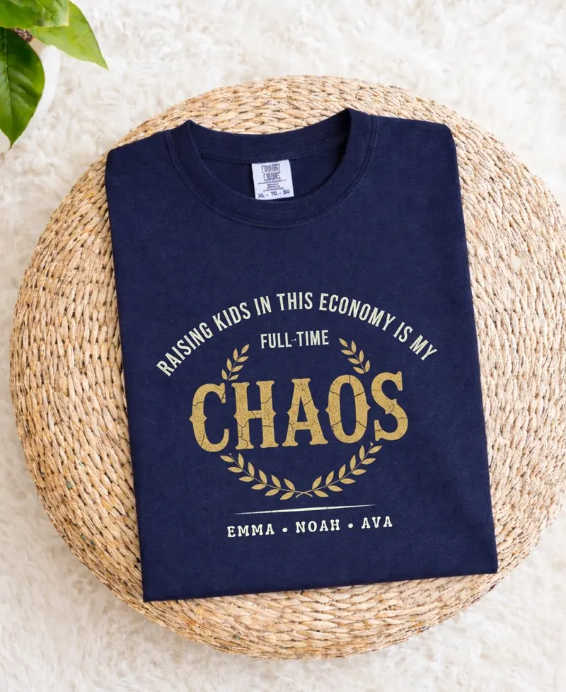 Raising Kids in Today’s Economy: Full-Time Chaos Cotton T-Shirt