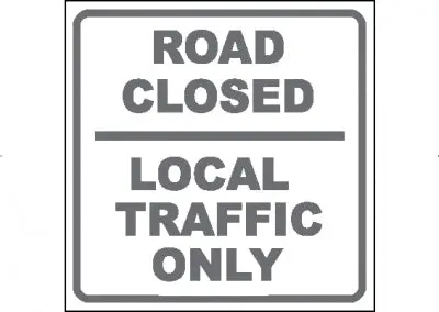 Road Closed Local Traffic Only 1