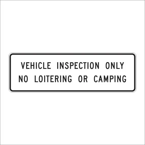 S22-1 (Ca) Vehicle Inspection Only No Loitering Or Camping Sign 1