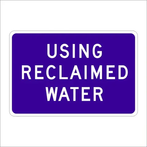 S28 (Ca) Using Reclaimed Water Sign 1