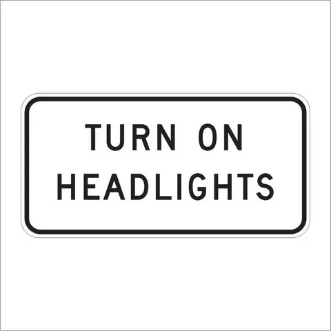 S30-4 (Ca) Turn On Headlights Sign 1