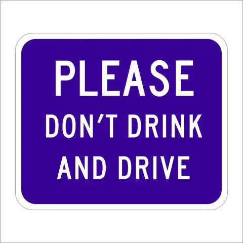 S35 (Ca) Please Don't Drink And Drive Sign 1