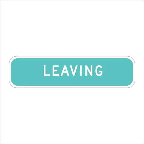 S36b (Ca) Leaving Sign 1