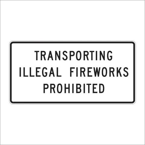 Sr25 (Ca) Transporting Illegal Fireworks Prohibited Sign 1
