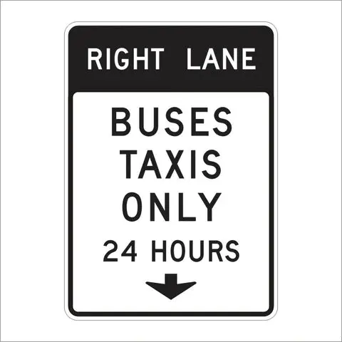 Sr60-9 (Ca) Right Lane Buses Taxis Only 24 Hours Sign 1