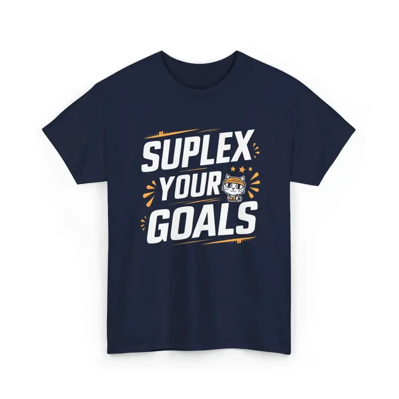 Suplex Your Goals Cotton T-Shirt 6