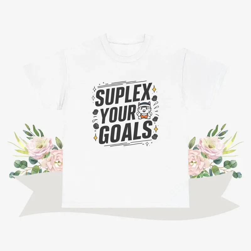 Suplex Your Goals Cotton Tshirt 5