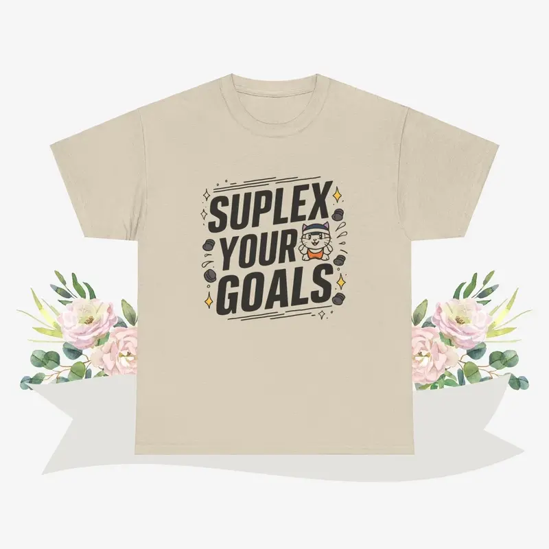 Suplex Your Goals Cotton Tshirt 6