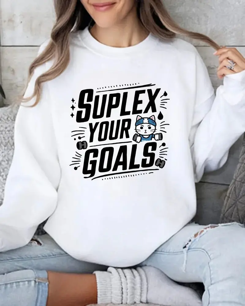 Suplex Your Goals Ultra Cotton Crewneck Sweatshirt 1