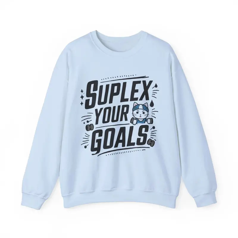 Suplex Your Goals Ultra Cotton Crewneck Sweatshirt 5