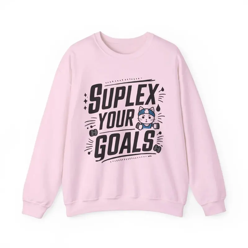 Suplex Your Goals Ultra Cotton Crewneck Sweatshirt 7