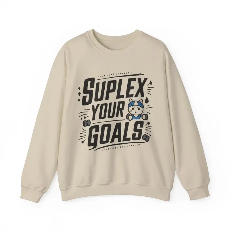 Suplex Your Goals Ultra Cotton Crewneck Sweatshirt 8
