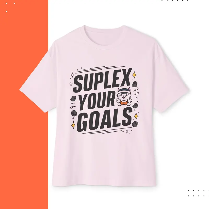 Suplex Your Goals Unisex Gym Oversized Boxy Tshirt 2