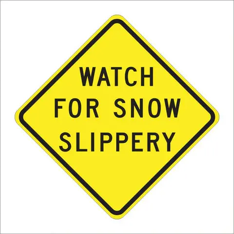 Sw46 (Ca) Watch For Snow Slippery Sign 1