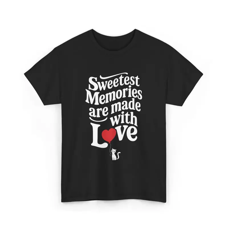 Sweetest Memory Are With Love Unisex Cotton T-Shirt 1