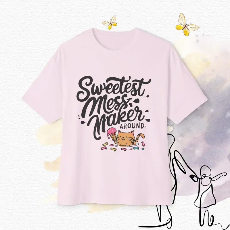 Sweetest Mess Maker Unisex Daughter Oversized Boxy Tshirt 2