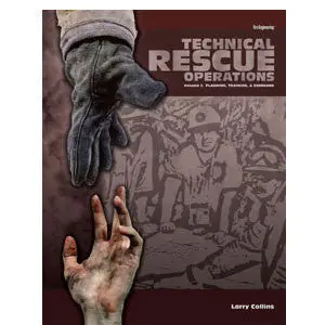 Technical Rescue Operations Volume I 1