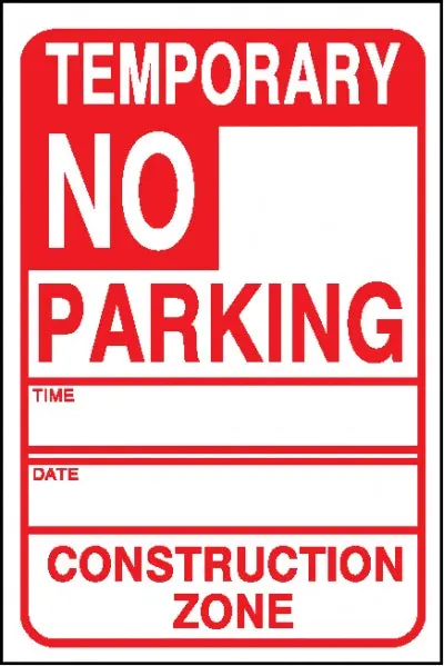 Temporary No Parking Construction Zone 1