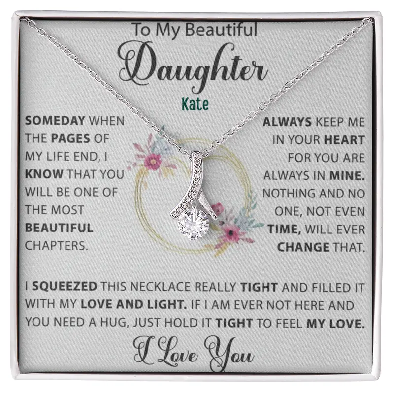 To My Loving Daughter — A Necklace She’Ll Treasure Forever 25
