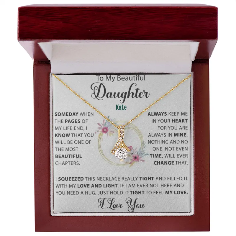 To My Loving Daughter — A Necklace She’Ll Treasure Forever 28