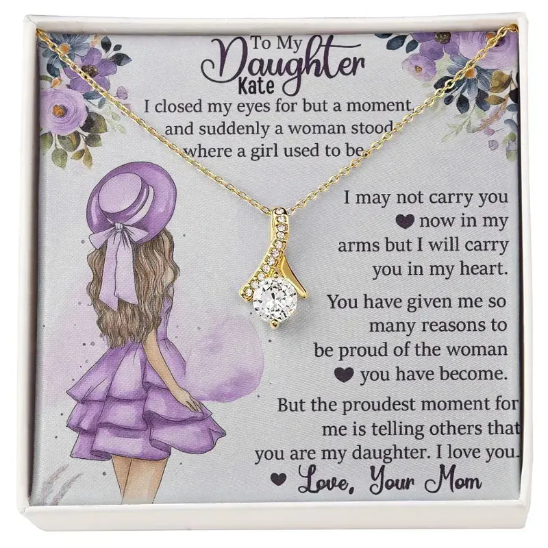 To My Loving Daughter — A Necklace She’Ll Treasure Forever 43