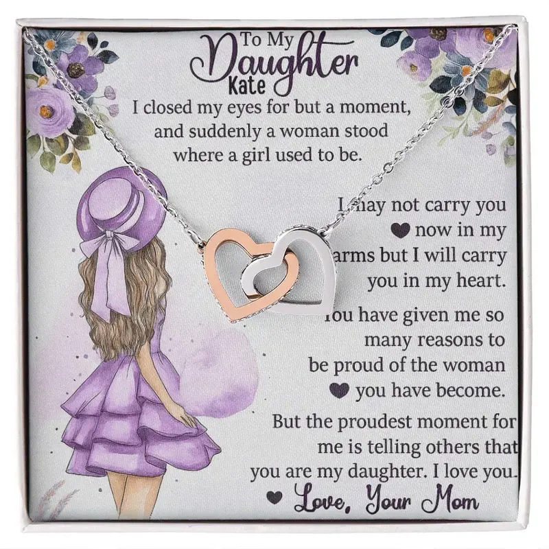 To My Loving Daughter — A Necklace She’Ll Treasure Forever 45