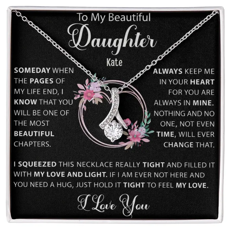 To My Loving Daughter — A Necklace She’Ll Treasure Forever 57