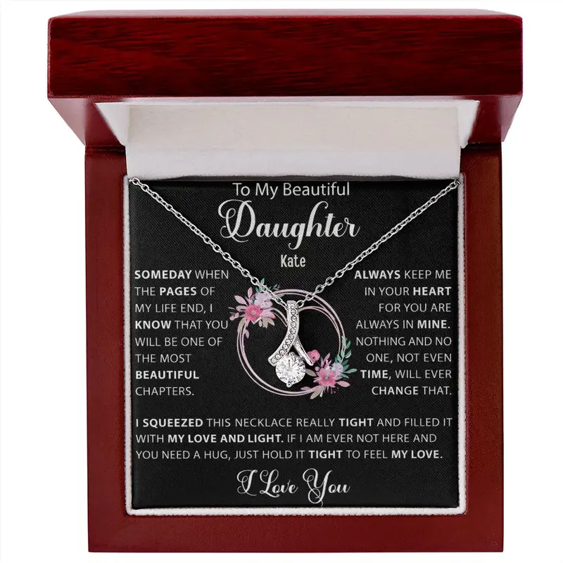 To My Loving Daughter — A Necklace She’Ll Treasure Forever 58