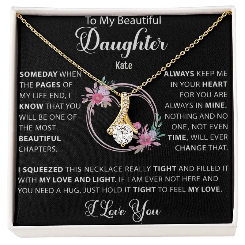 To My Loving Daughter — A Necklace She’Ll Treasure Forever 59