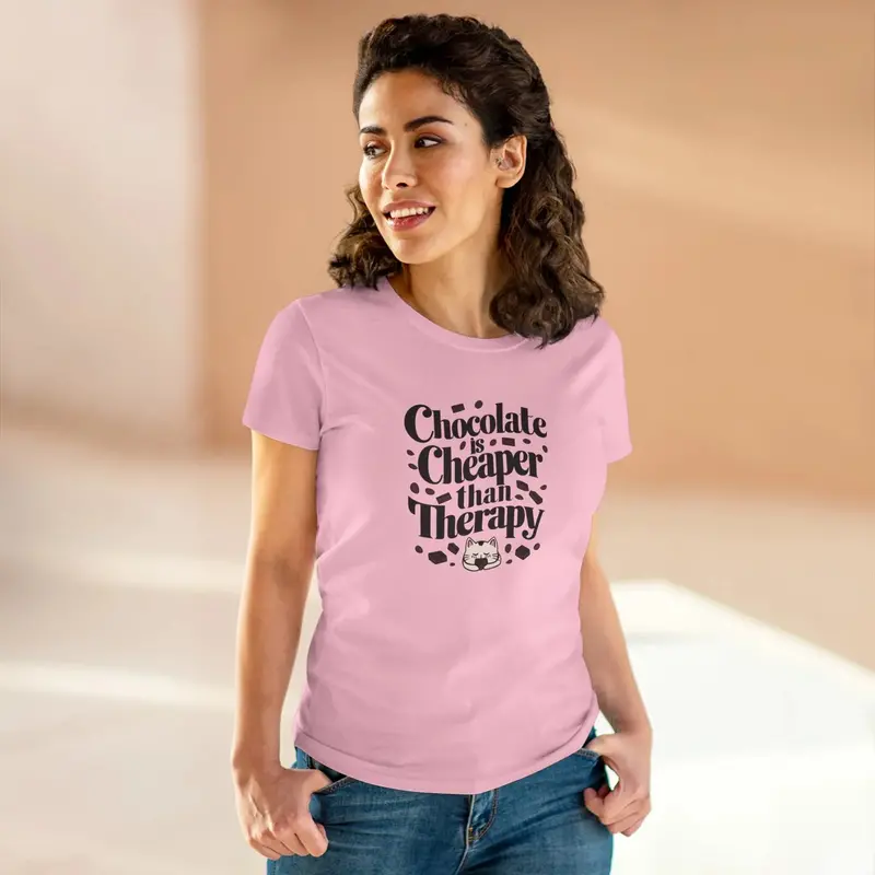 Today Chocolate Is Cheaper Than Therapy Women Cotton Tshirt 9