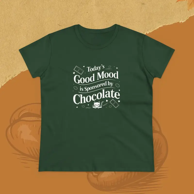 Today's Good Mood Chocolate Lovers Women T-Shirt 17
