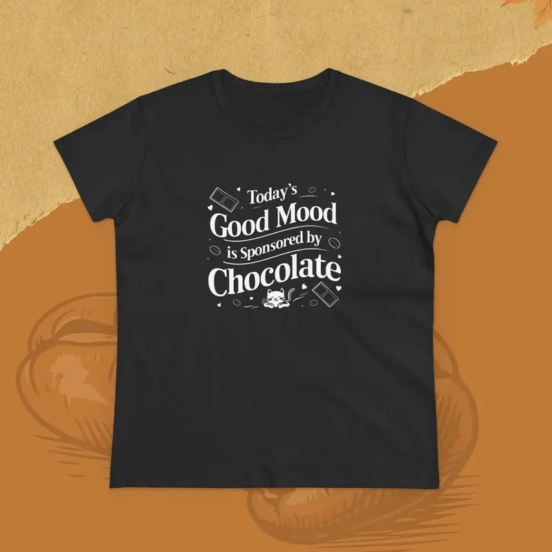 Today's Good Mood Chocolate Lovers Women T-Shirt 9
