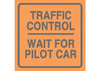 Traffic Control Wait For Pilot Car 1